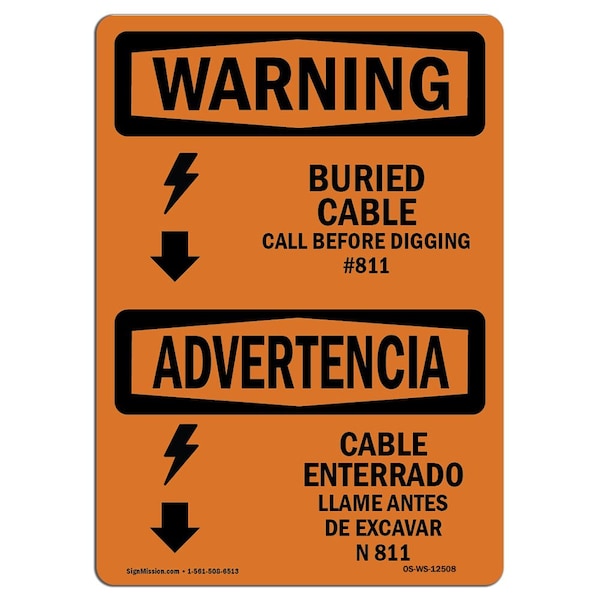 OSHA WARNING, Buried Cable Call Before Digging Bilingual, 18in X 12in Aluminum, OS-WS-A-1218-L-12508